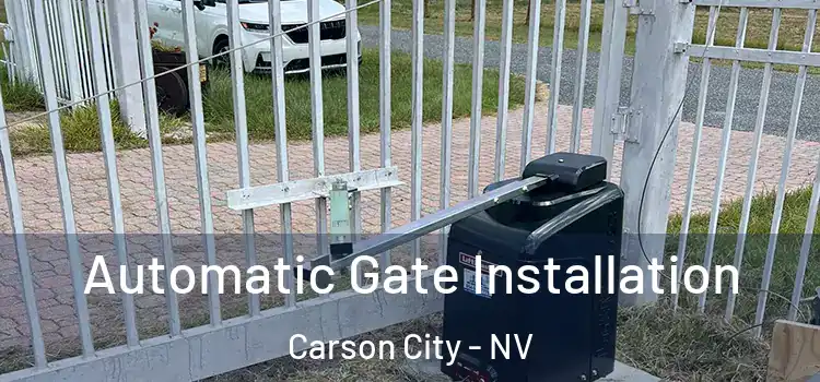Automatic Gate Installation Carson City - NV