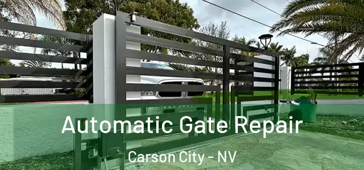 Automatic Gate Repair Carson City - NV