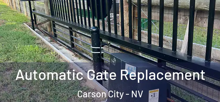 Automatic Gate Replacement Carson City - NV