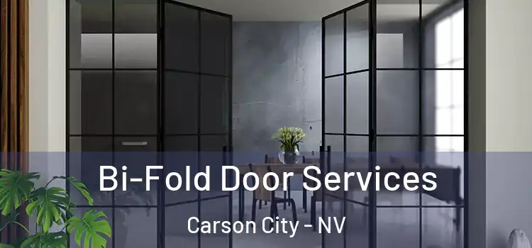 Bi-Fold Door Services Carson City - NV