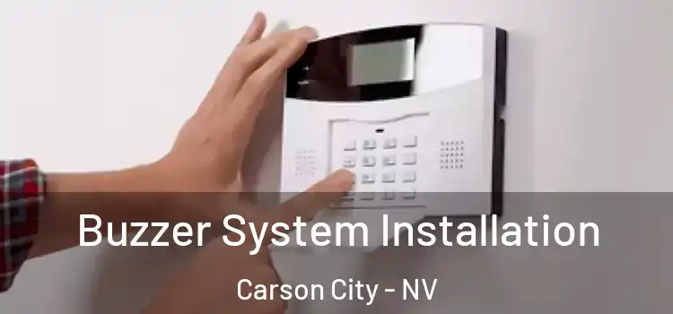 Buzzer System Installation Carson City - NV