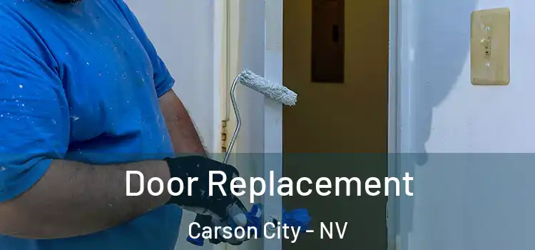 Door Replacement Carson City - NV