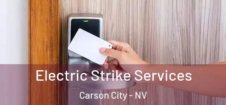 Electric Strike Services Carson City - NV