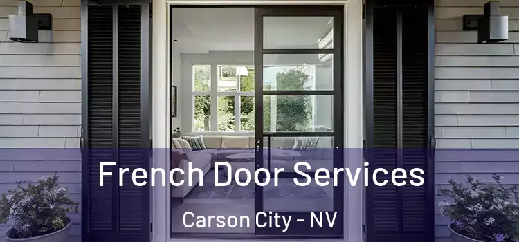 French Door Services Carson City - NV