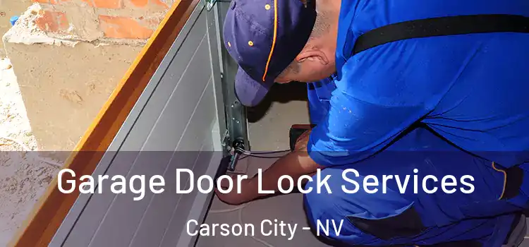 Garage Door Lock Services Carson City - NV