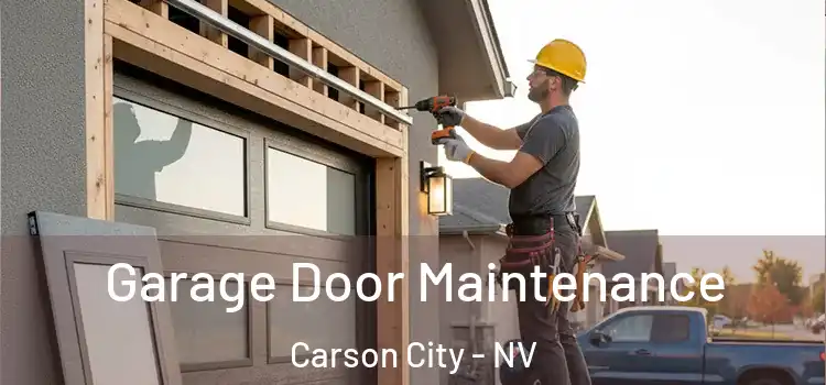 Garage Door Maintenance Carson City - NV