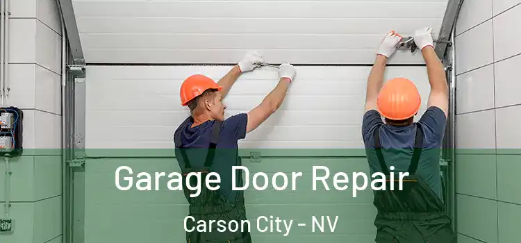  Garage Door Repair Carson City - NV