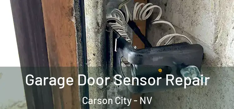 Garage Door Sensor Repair Carson City - NV