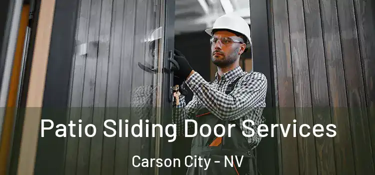 Patio Sliding Door Services Carson City - NV
