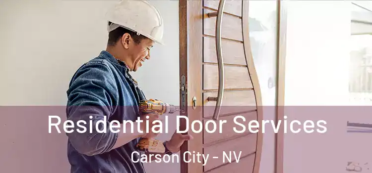 Residential Door Services Carson City - NV