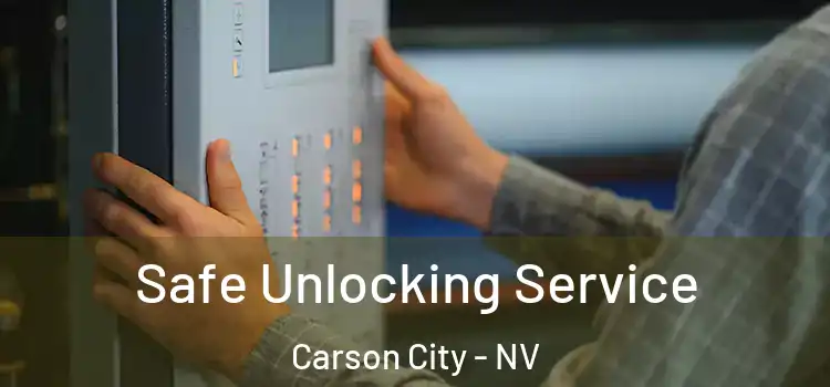 Safe Unlocking Service Carson City - NV