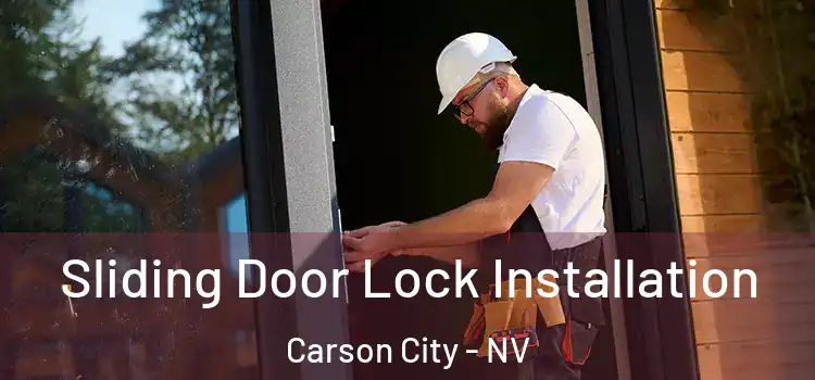 Sliding Door Lock Installation Carson City - NV